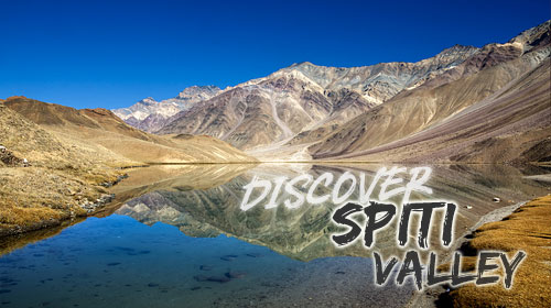 Discover Spiti Valley - 10 Day Roadtrip